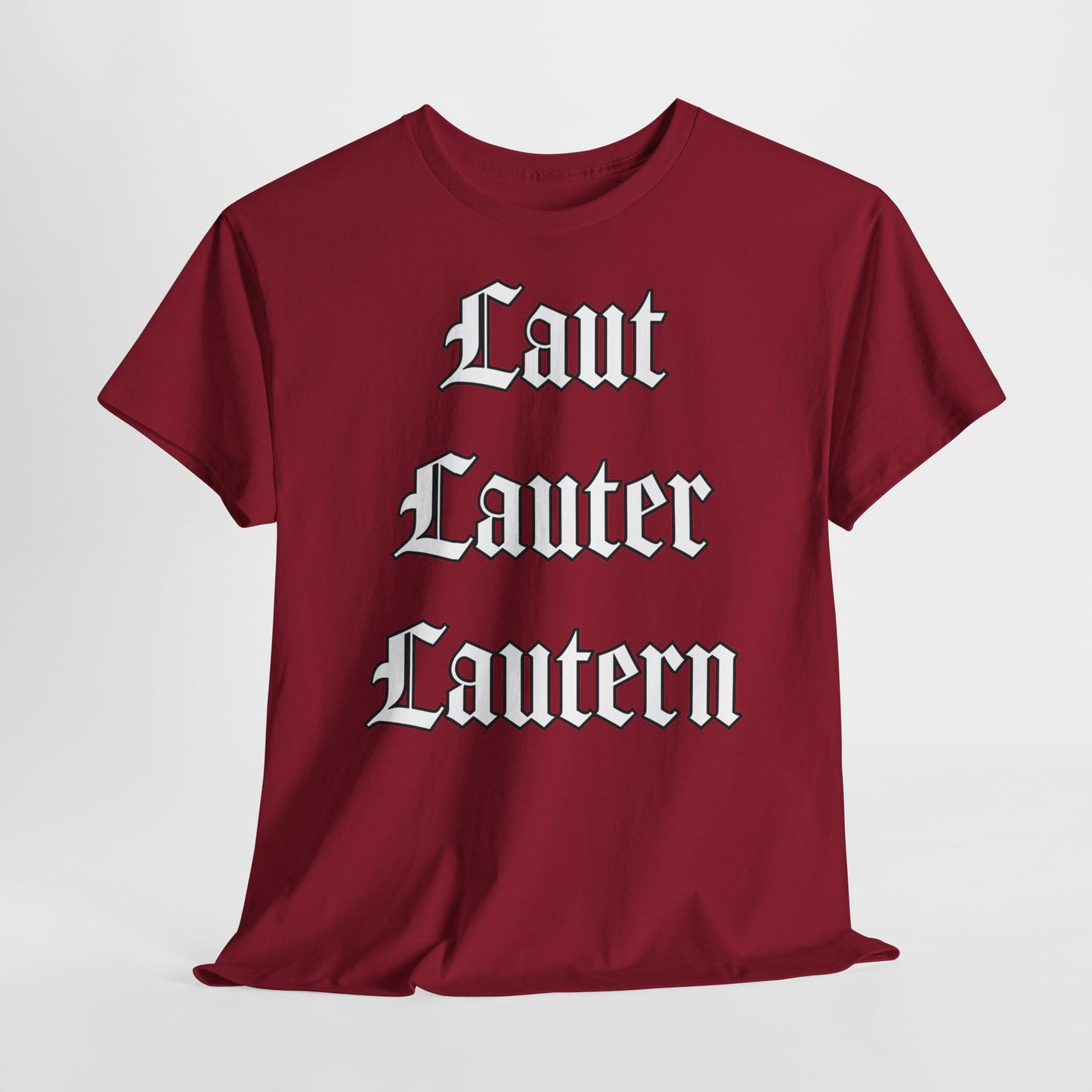 "Laut, Lauter, Lautern" Unisex Heavy Cotton Tee