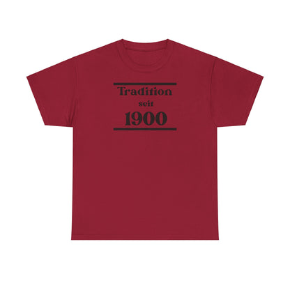 "Tradition seit 1900" Unisex Heavy Cotton Tee